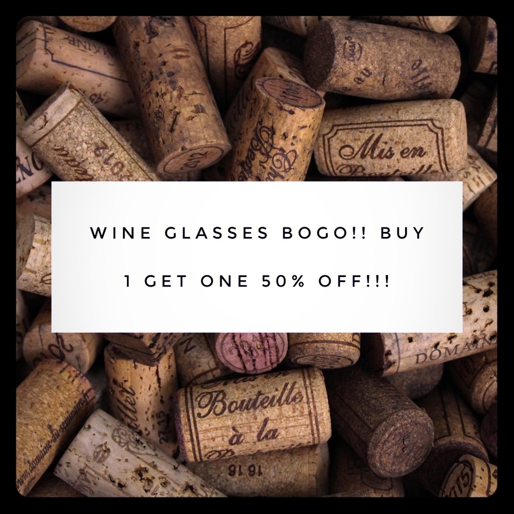Buy 1 get 1 50% off WINE GLASSES